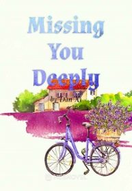 missing-you-deeply.jpg missing-you-deeply.jpg