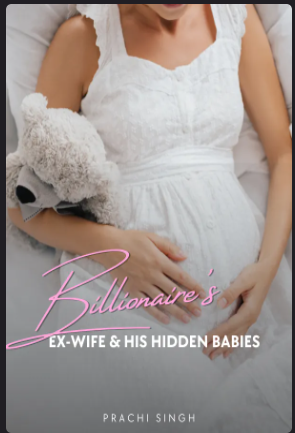 Billionaire's Ex-Wife & His Hidden Babies Novel PDF Download/Online