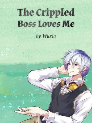 the-crippled-boss-loves-me.jpg the-crippled-boss-loves-me.jpg