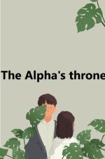 The Alpha’s throne