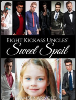Eight Kickass Uncles’ Sweet Spoil 
