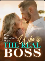 Poor Billionaire's Wife: Who Is The Real Boss? 