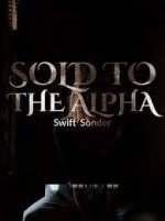 Sold to the Alpha 