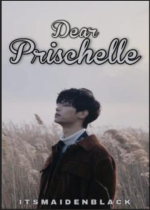  Dear Prischelle 
