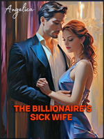 The Billionaire's Sick Wife 