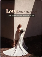Love After Marriage: Mr. Lancaster's Hidden Wife 