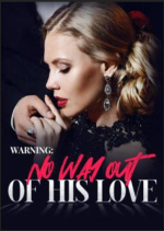  Warning: No Way Out Of His Love
