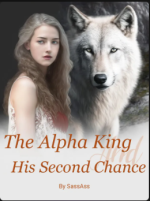 The Alpha King and His Second Chance