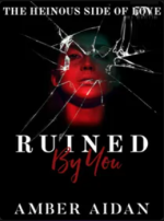 Ruined By You