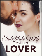 Substitute Wife, Destined Lover