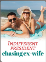  Indifferent President Chasing Ex-wife 