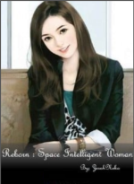 Reborn: Space Intelligent Woman