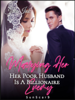 Marrying Her Enemy – Her Poor Husband Is A Billionaire 