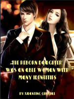 The Reborn Daughter Was an Able Woman with Many Identities