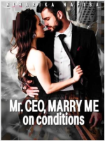 Mr. CEO, Marry Me On Conditions