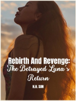 Rebirth And Revenge: The Betrayed Luna's Return 