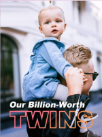 Our Billion-Worth Twins