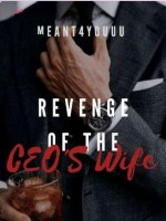 The Revenge Of CEO's Wife