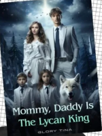 Mommy, Daddy Is The Lycan King