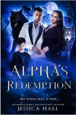ALPHA’S REDEMPTION- MY LUNA HAS A SON