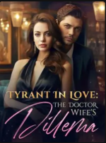 Tyrant In Love: The Doctor Wife's Dilemma 