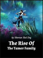 The Rise Of The Tamer Family 