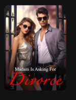 Madam Is Asking For Divorce 