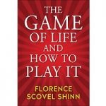 The-Game-of-Life-and-How-to-Play-It-by-Florence-Scovel-Shinn-1.jpg