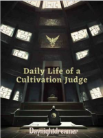 Daily life of a cultivation judge