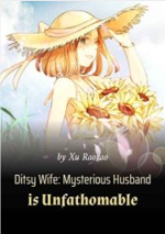 Ditsy Wife: Mysterious Husband is Unfathomable