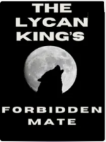 The Lycan Kings Forbidden Mate