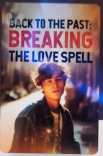 Back to the Past: Breaking the Love Spell