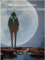 Hyperdimensional Universe: I have Three Thousand Ultimate Talents 
