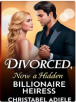 Divorced, Now A Hidden Billionaire Heiress