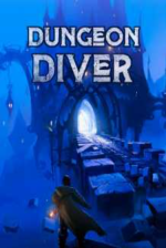 Dungeon Diver: Stealing A Monster’s Power