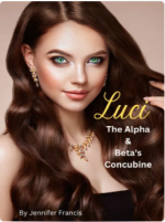 Luci, the Alpha and Beta's Concubine