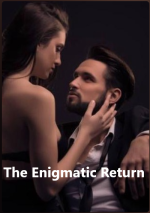 The Enigmatic Return