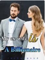 My ex-wife is a billionaire 