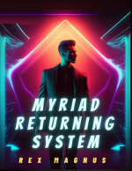 Myriad Returning System 