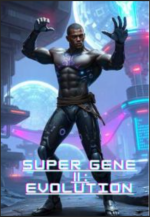 Super Gene Ⅱ: Evolution 