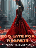 Too Late For Regrets Too Late For Regrets