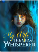 My Wife, The Ghost Whisperer 