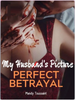 My Husband's Picture: Perfect Betrayal