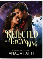 REJECTED FOR THE LYCAN KING