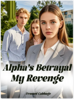 Alpha’s Betrayal, My Revenge