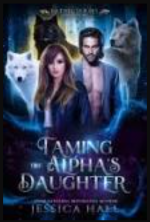 Taming The Alpha's Daughter