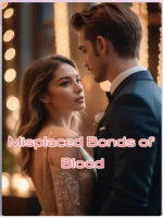 Misplaced Bonds of Blood