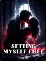 Setting Myself Free Setting Myself Free