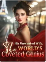 His Unwanted Wife, The World's Coveted Genius