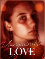 Unrepairable Love 